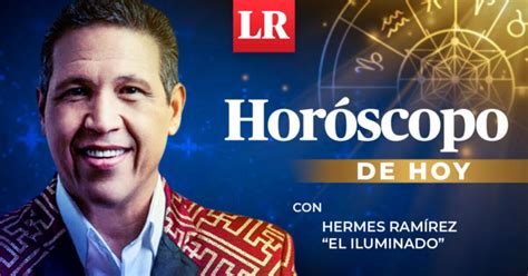 horoscopos hermes ramirez hoy|el horoscopo hermes ramirez h.